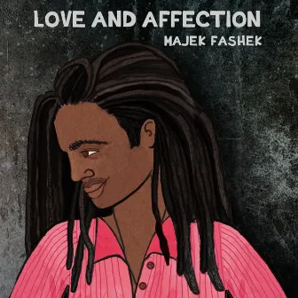 Love and Affection by Majek Fashek