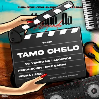 Tamo Chelo Vs Yendo No Llegando by Eme Sarav