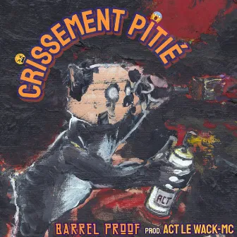 Crissement Pitié by Le WACK MC