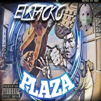 Plaza by El Jacko