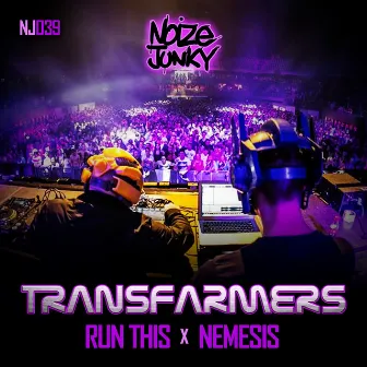 Run This / Nemesis by Transfarmers