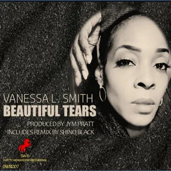 Beautiful Tears by Vanessa L. Smith