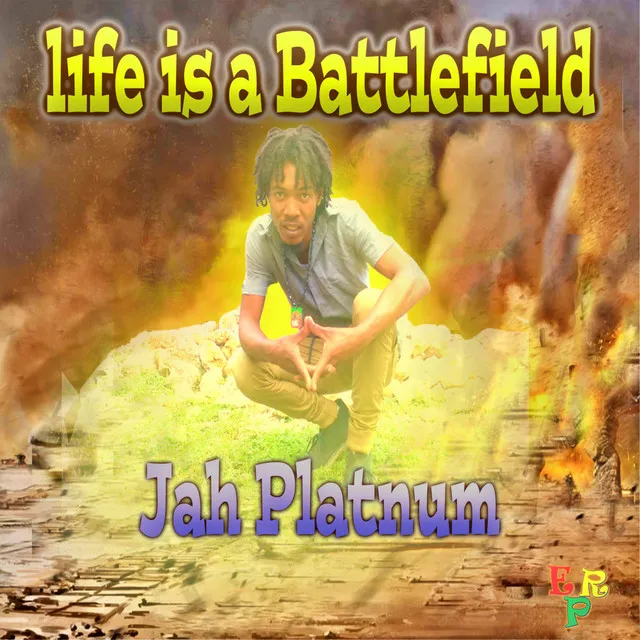 Life Is A Battlefield