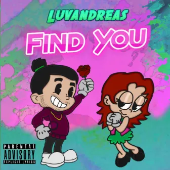 Find You by LuvAndreas