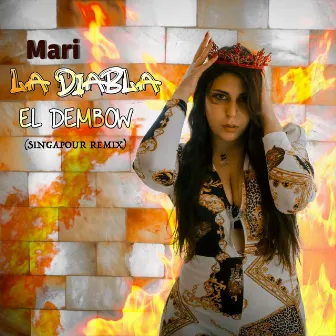 El Dembow (Singapour Remix) by Mari La Diabla