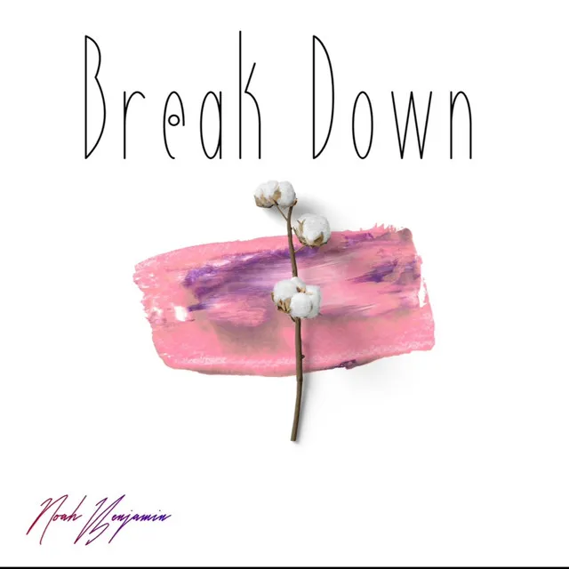 Break Down