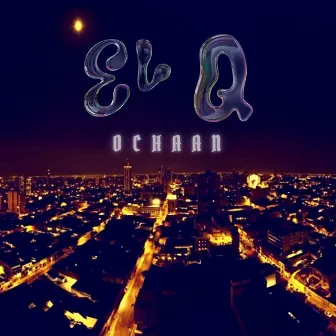 EL Q by O.Chaan