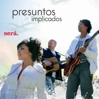 Sera by Presuntos Implicados