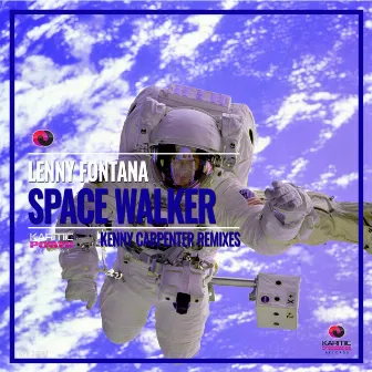 Space Walker (Kenny Carpenter Black Hole Remixes) by Kenny Carpenter