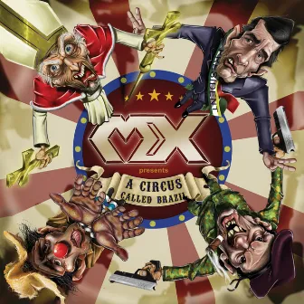 A Circus Called Brazil by MX