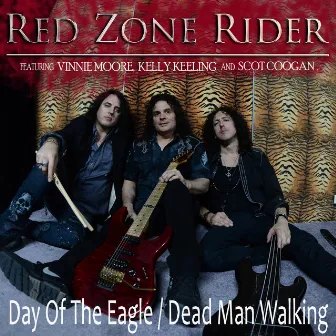 Day of the Eagle / Dead Man Walking by Red Zone Rider