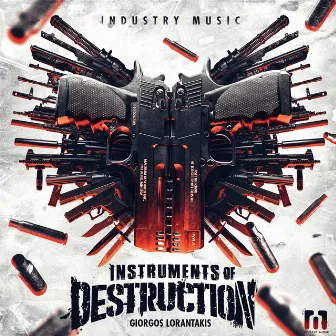 Instruments of Destruction by Giorgos Lorantakis