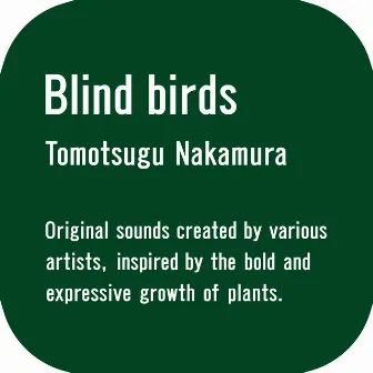 Blind birds by Tomotsugu Nakamura