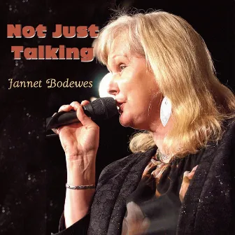 Not Just Talking by Jannet Bodewes