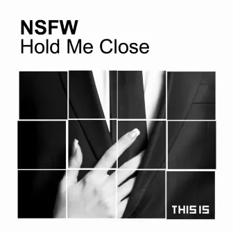 Hold Me Close by NSFW