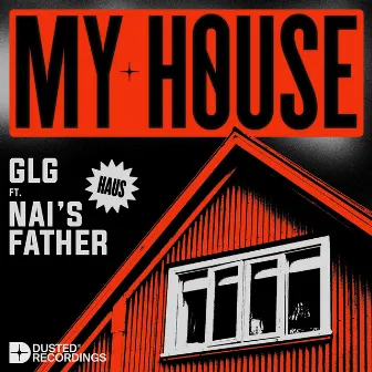 My House by GLG