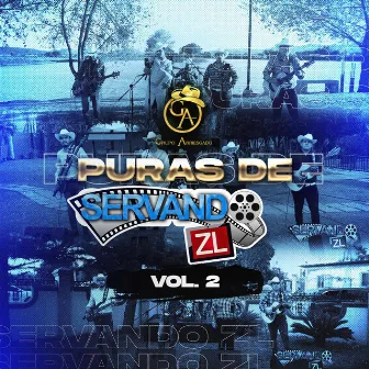 Puras De Servando ZL, Vol. 2 (En Vivo) by Grupo Arriesgado