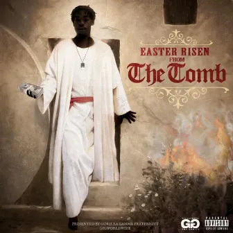 Easter Risen from the Tomb by Easter Jigga