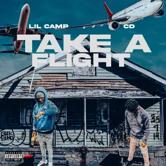 Take A Flight by Lil Camp