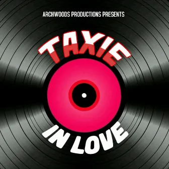 In Love by Taxie