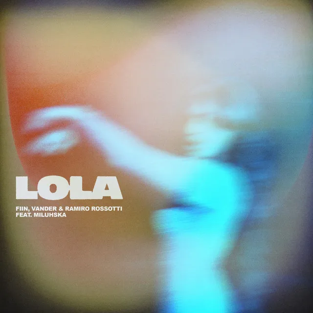 Lola (feat. Miluhska)