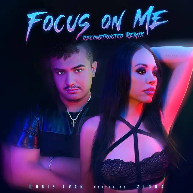 Focus On Me - RECONSTRUCTED REMIX