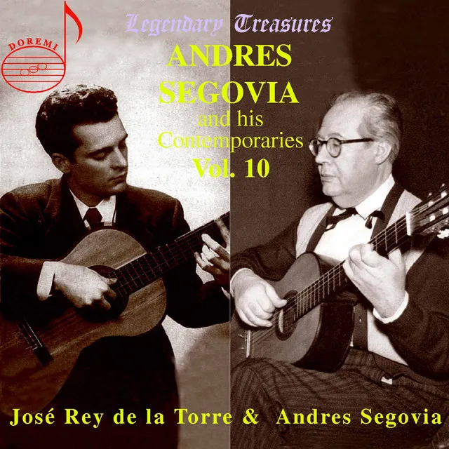 Segovia & Contemporaries, Vol. 10: José Rey de la Torre