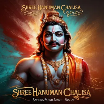 SHREE HANUMAN CHALISA by Ravinda Pandit