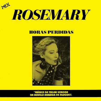 Horas Perdidas by Rosemary