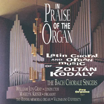 In Praise of the Organ by The Bach Chorale Singers