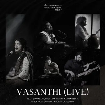 Vasanthi (Live) by The Anirudh Varma Collective