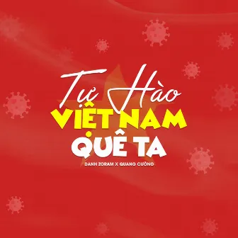 Tự Hào Việt Nam Quê Ta by Quang Cường