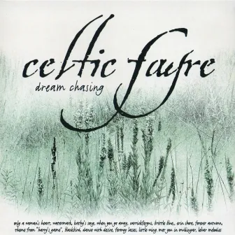 Dream Chasing by Celtic Fayre