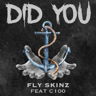 Did You by Fly Skinz