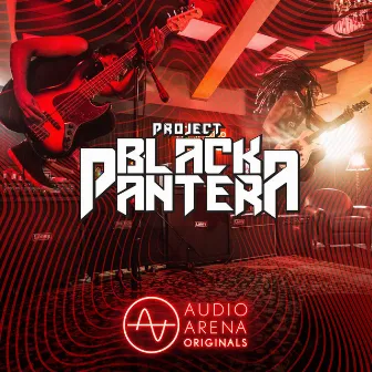 AudioArena Originals: Project Black Pantera by Unknown Artist