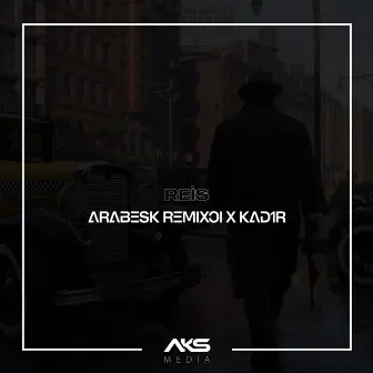 Reis by Arabesk Remixci