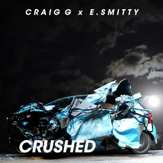 Crushed by E. Smitty