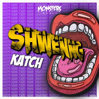 Shwenng by Katch