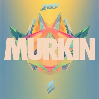 Murkin by Snafu