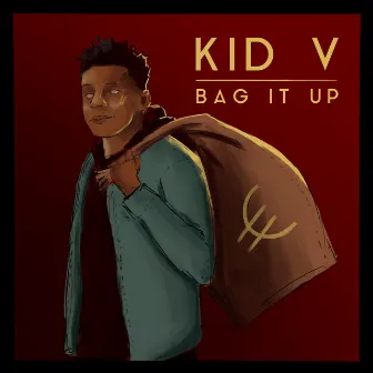 Bag It Up (The Mixtape) by KiD V