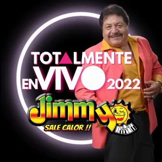 Totalmente En Vivo 2022 (En vivo) by Jimmy Sale Calor