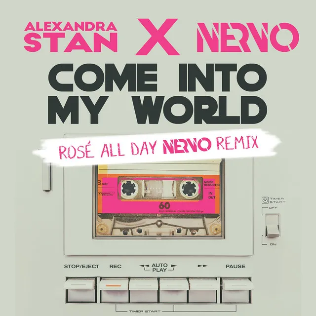 Come Into My World (with NERVO)