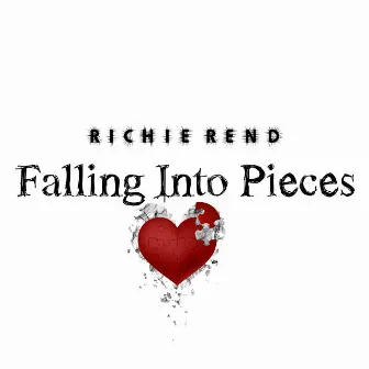 Falling Into Pieces by Richie Rend