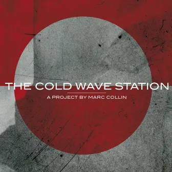 The Cold Wave Station by Marc Collin