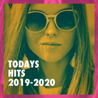 Todays Hits 2019-2020 by Cover Masters