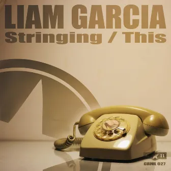 Stringing / This by Liam Garcia