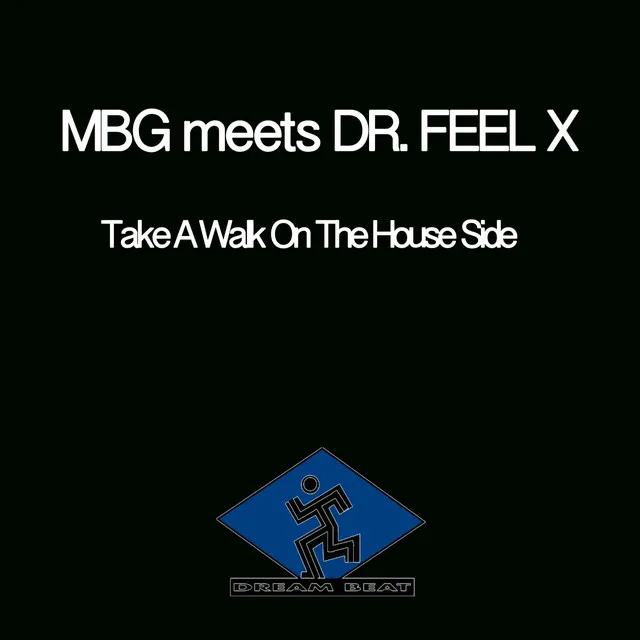 Take a Walk on the House Side - Mbg House Vocal Mix