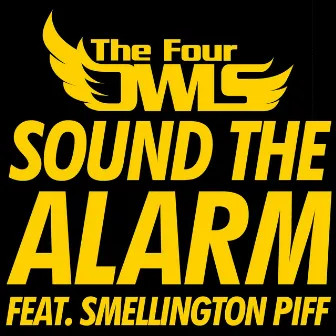 Sound the Alarm by The Four Owls