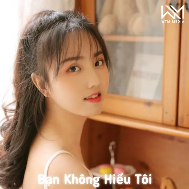 Bạn Không Hiểu Tôi - Remix