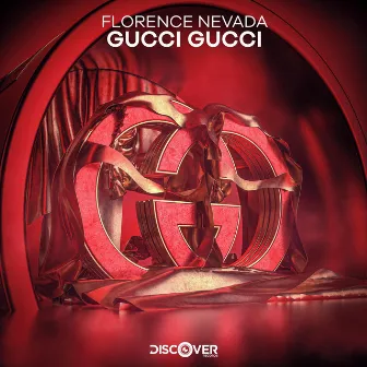 Gucci Gucci by Florence Nevada